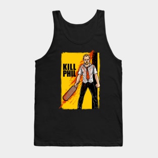 Kill Phil Tank Top